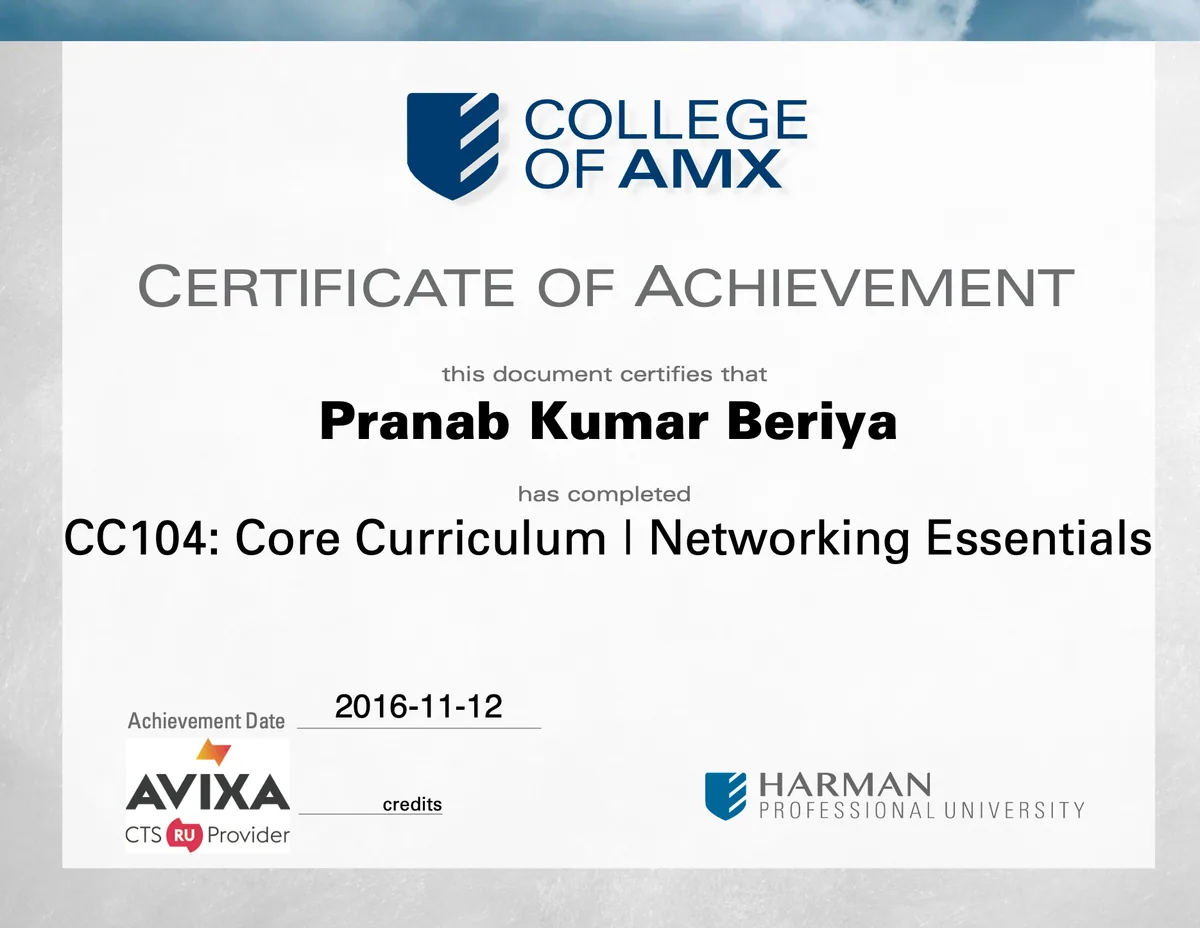 Harman Professional University, College of AMX, Certificate of Achievement — CC104 Networking Essentials — Pranab Kumar Beriya, November 2016